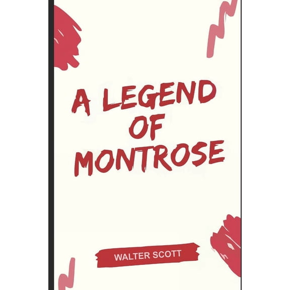A Legend of Montrose (Paperback)