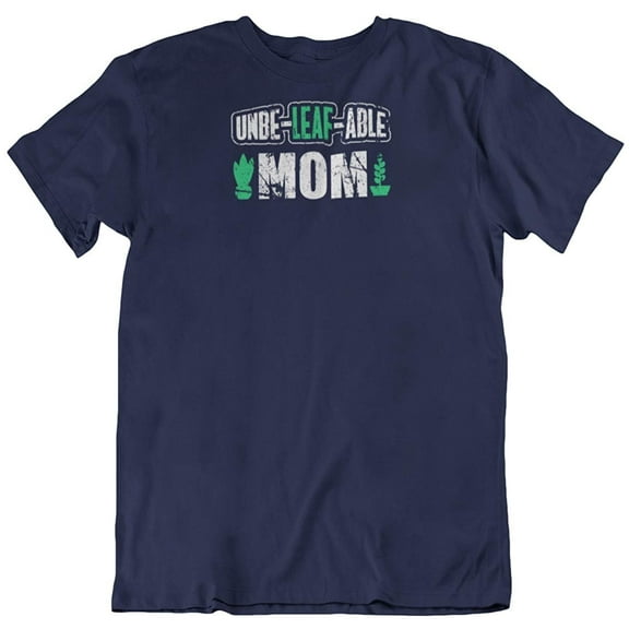 Unbe-Leaf-Able Mom T-Shirt Gift for Wife, Mother-in-Law & Women (Distressed) Navy