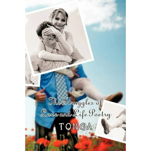 The Struggles of Love and Life Poetry