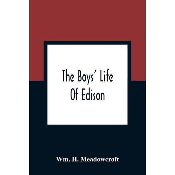 The Boys' Life Of Edison, (Paperback)