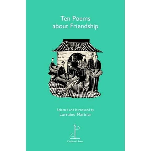 Ten Poems About Friendship
