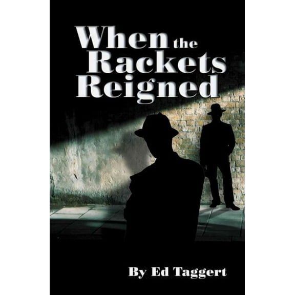 When the Rackets Reigned (Paperback)