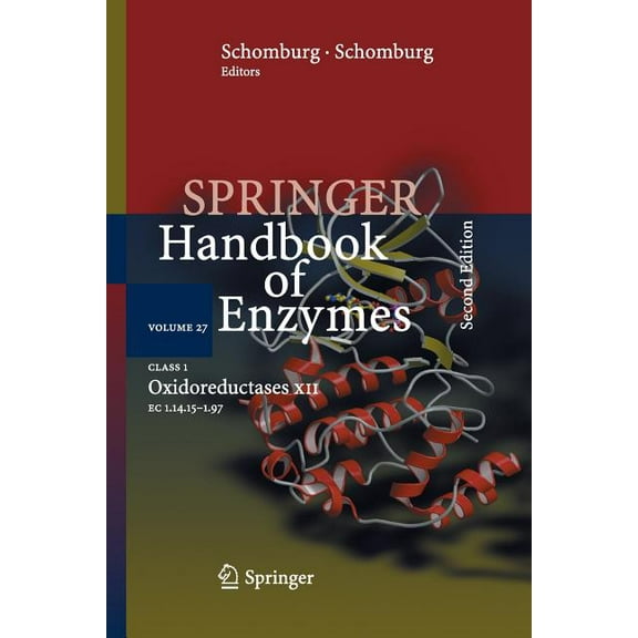 Springer Handbook of Enzymes Class 1 Oxidoreductases XII: EC 1.14.15 - 1.97, Book 27, (Paperback)
