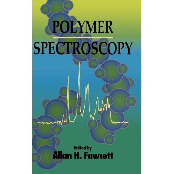 Polymer Spectroscopy, (Hardcover)
