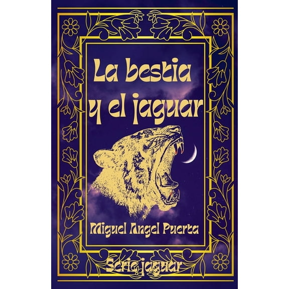 La bestia y el jaguar, (Paperback)
