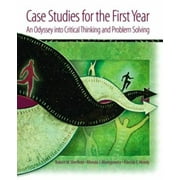 Case Studies for the First Year : An Odyssey into Critical Thinking and Problem Solving, Used [Paperback]