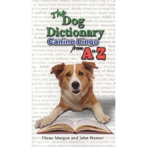 Pre-Owned The Dog Dictionary: Canine Lingo from A-z (Paperback) 1931993610 9781931993616
