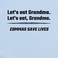 thumbnail image 2 of CafePress - Let's Eat Grandma Commas Save Lives Body Suit - Baby Light Bodysuit, Size Newborn - 24 Months, 2 of 4