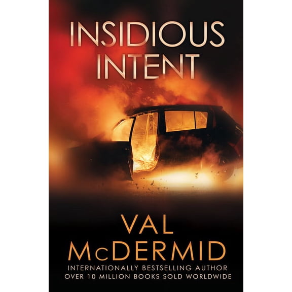 Tony Hill Novels Insidious Intent, Book 4, (Paperback)