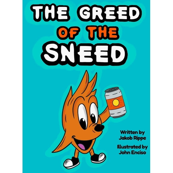 The Greed of The Sneed, (Hardcover)