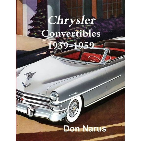 Chrysler Convertibles 1939-1959, (Paperback)