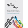 thumbnail image 1 of Pre-Owned The News Gap: When the Information Preferences of the Media and the Public Diverge (Hardcover) 0262019833 9780262019835, 1 of 1
