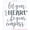 Storm Gray, variant on Let Your Heart Be Your Compass Inspirational Wall Decals Home Décor 23x19-Inch Black