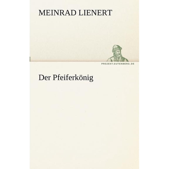 Der Pfeiferkonig (Paperback)