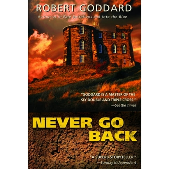 Pre-Owned Never Go Back (Paperback 9780385340632) by Robert Goddard
