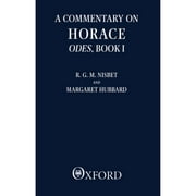 Pre-Owned A Commentary on Horace: Odes, Book I (Paperback) by R G M Nisbet, Margaret Hubbard