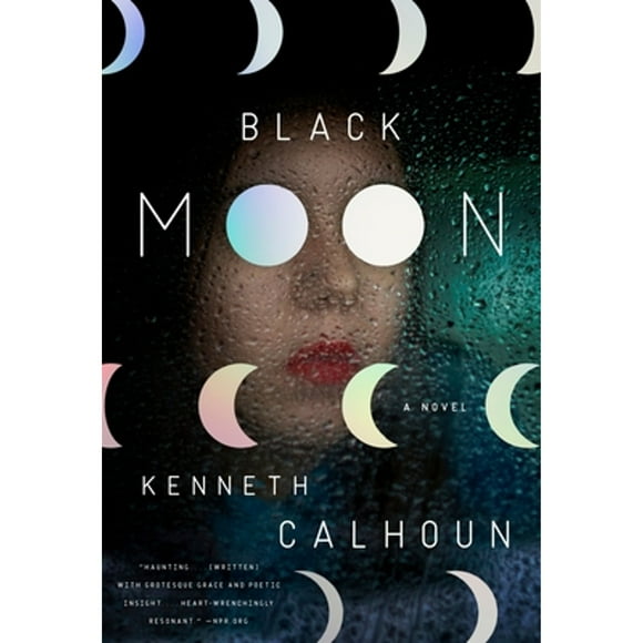 Pre-Owned Black Moon (Paperback 9780804137164) by Kenneth Calhoun