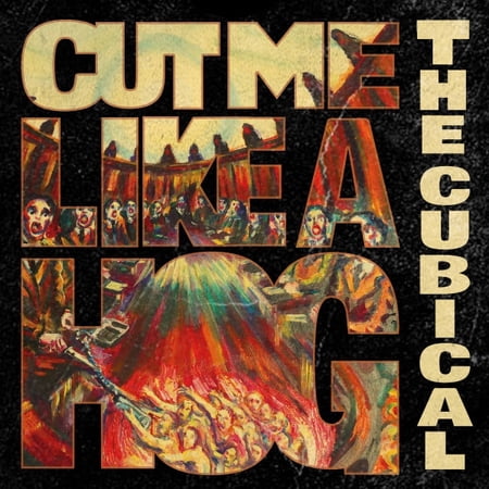 Cut Me Like A Hog The Cubical (Vinyl Record)