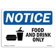 thumbnail image 1 of SignMission OS-NS-D-57-L-12816 OSHA Notice Sign - Food & Drink Only Sign with Symbol, 1 of 1