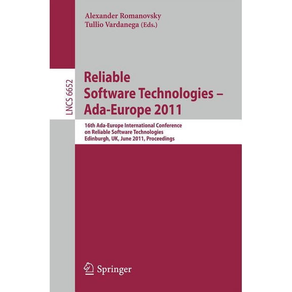 Reliable Software Technologies - Ada-Europe 2011: 16th Ada-Europe International Conference on Reliable Software Technolo, (Paperback)