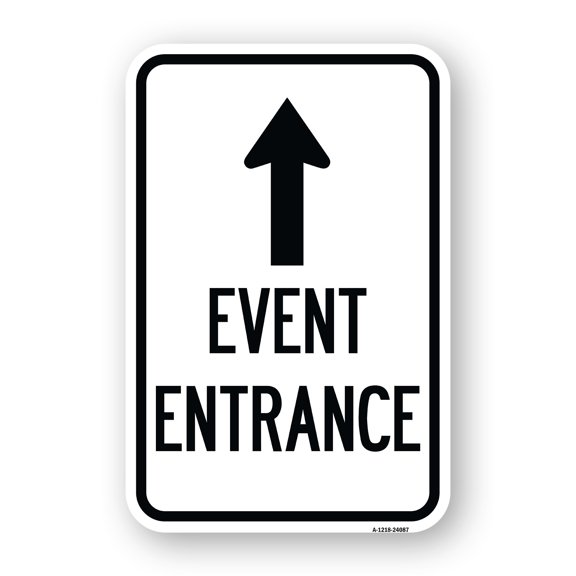 SignMission A-1218-24087 12 x 18 in. Aluminum Sign - Event Entrance with Up Arrow