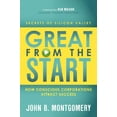 thumbnail image 1 of Pre-Owned Great from the Start: How Conscious Corporations Attract Success (Paperback) 1614481482 9781614481485, 1 of 1