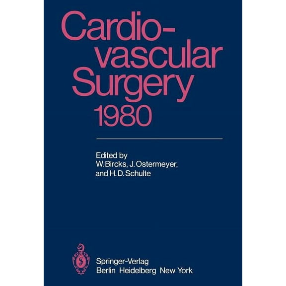 Cardiovascular Surgery 1980: Proceedings of the 29th International Congress of the European Society of Cardiovascular Su, (Paperback)