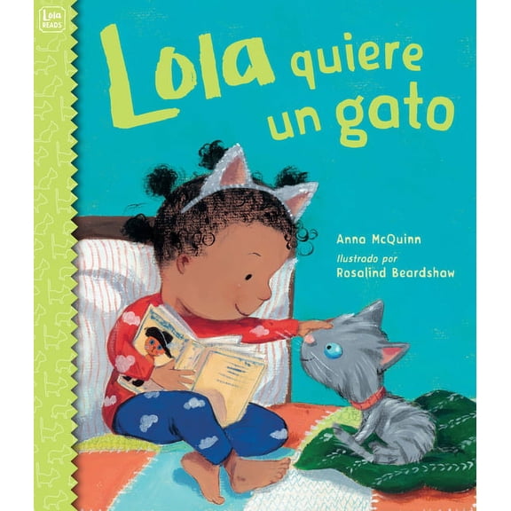 Lola Reads Lola Quiere Un Gato (Spanish Edition), (Hardcover)
