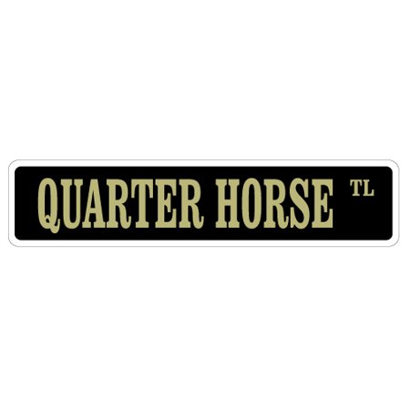 - QUARTER HORSE Street Sign horses farmer farm riding cowboy | Indoor/Outdoor | 24