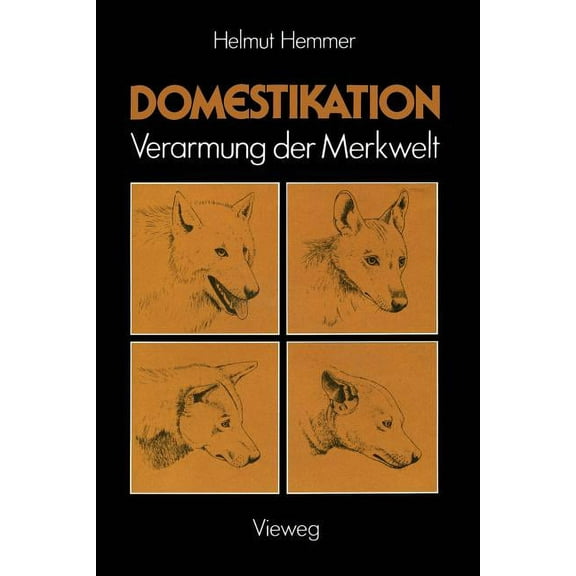 Domestikation: Verarmung Der Merkwelt, (Paperback)