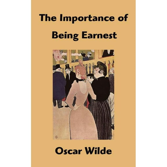 The Importance of Being Earnest, (Hardcover)