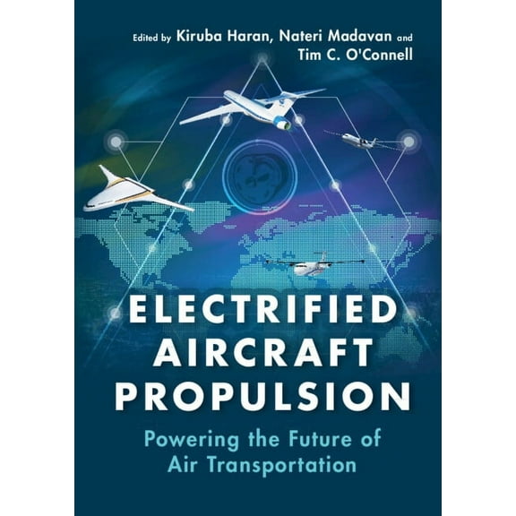 Electrified Aircraft Propulsion, (Hardcover)