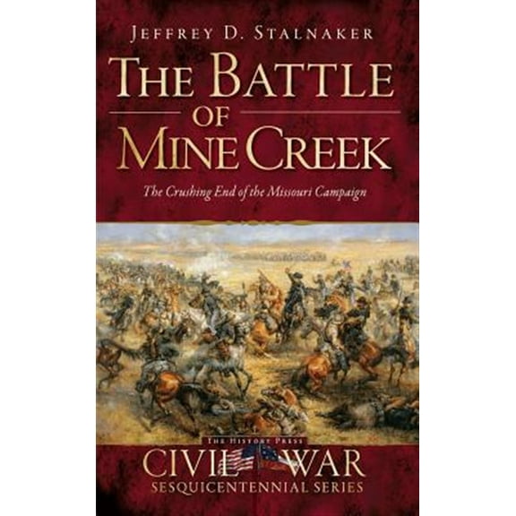 The Battle of Mine Creek (Hardcover)