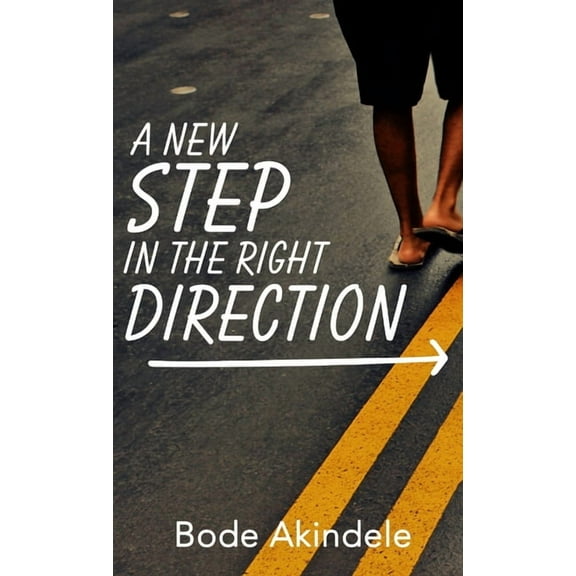 A New Step in the Right Direction, (Paperback)