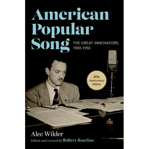 American Popular Song: The Great Innovators, 1900-1950, (Paperback)