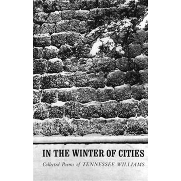 In the Winter of Cities: Poetry (Paperback) by Tennessee Williams