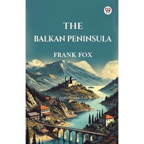 The Balkan Peninsula, (Paperback)