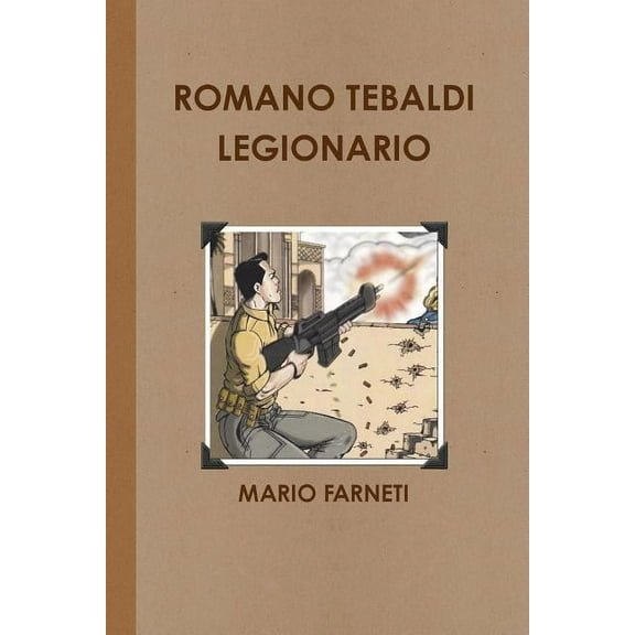 Romano Tebaldi Legionario, (Paperback)