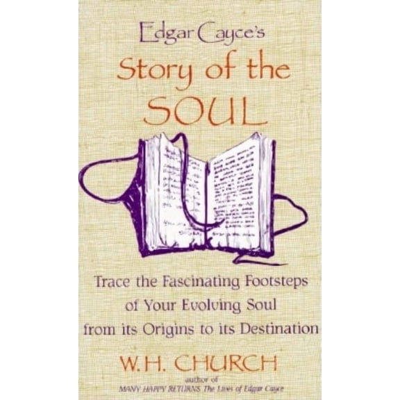 Edgar Cayce's Story of the Soul, (Paperback)