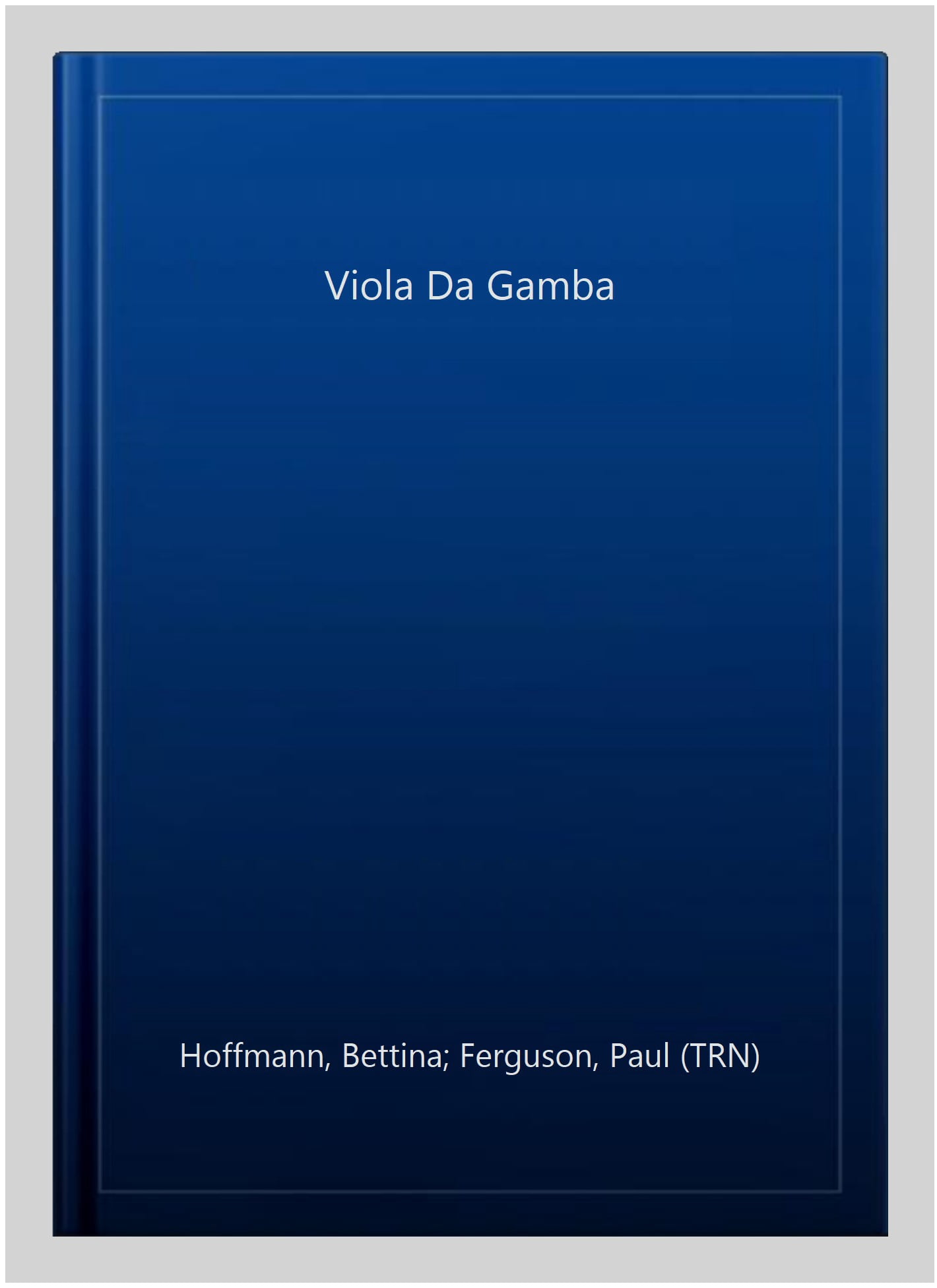 Pre-Owned The Viola da Gamba, (Paperback)