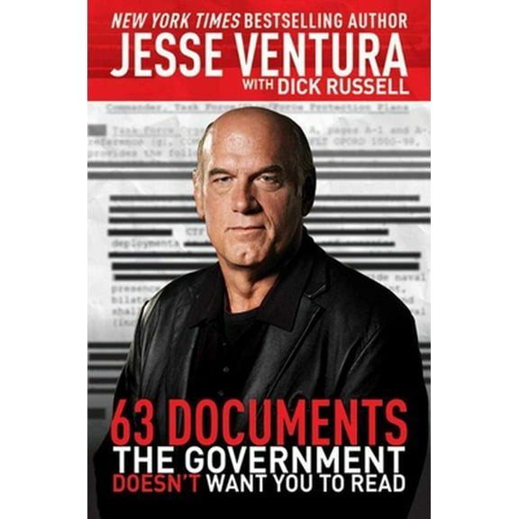 Pre-Owned 63 Documents the Government Doesn't Want You to Read (Paperback) 1616085711 9781616085711