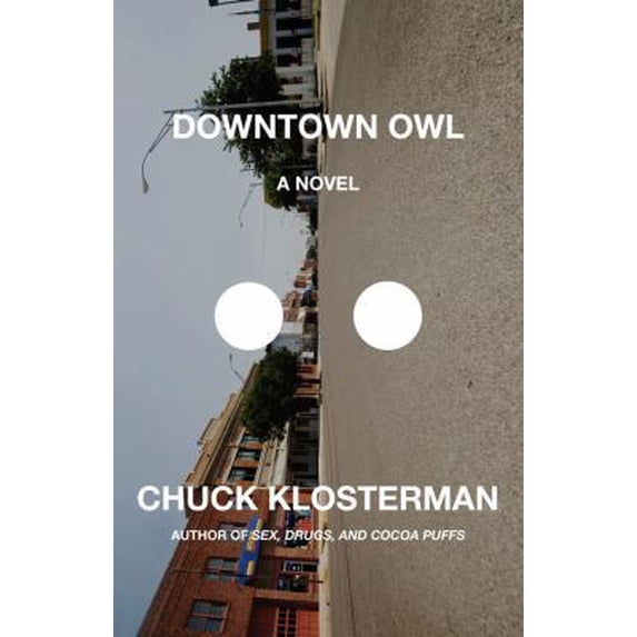 Pre-Owned Downtown Owl: A Novel (Hardcover) 1416544186 9781416544180