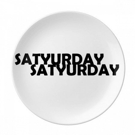 

Stylish Characters Saturday Plate Decorative Porcelain Salver Tableware Dinner Dish