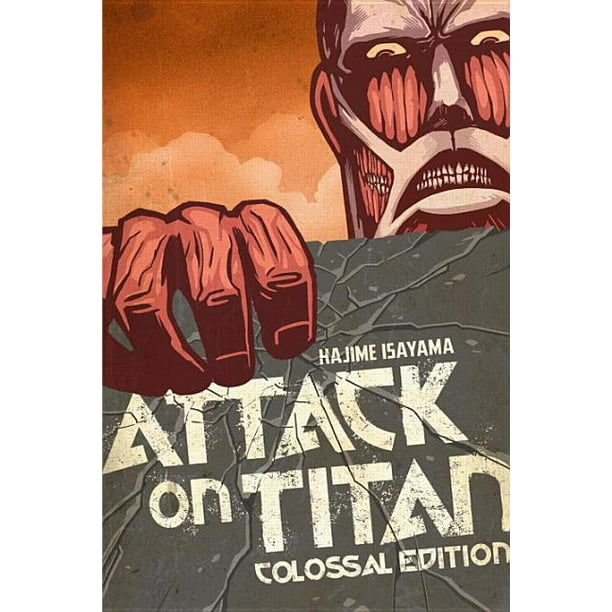 Attack On Titan Colossal Edition Attack On Titan Colossal Edition Volume 1 Paperback Walmart Com