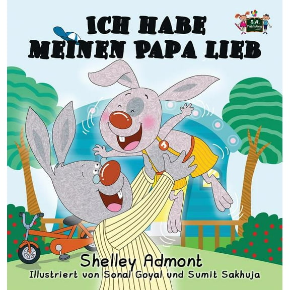 German Bedtime Collection Ich habe meinen Papa lieb: I Love My Dad (German Edition), (Hardcover)