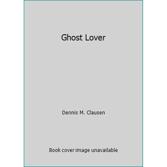 Pre-Owned Ghost Lover (Paperback) 055320405X 9780553204056