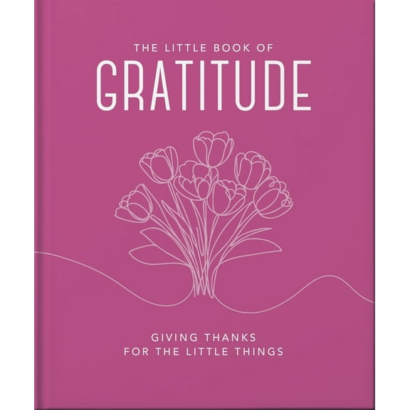 The Little Book of Gratitude, (Hardcover)