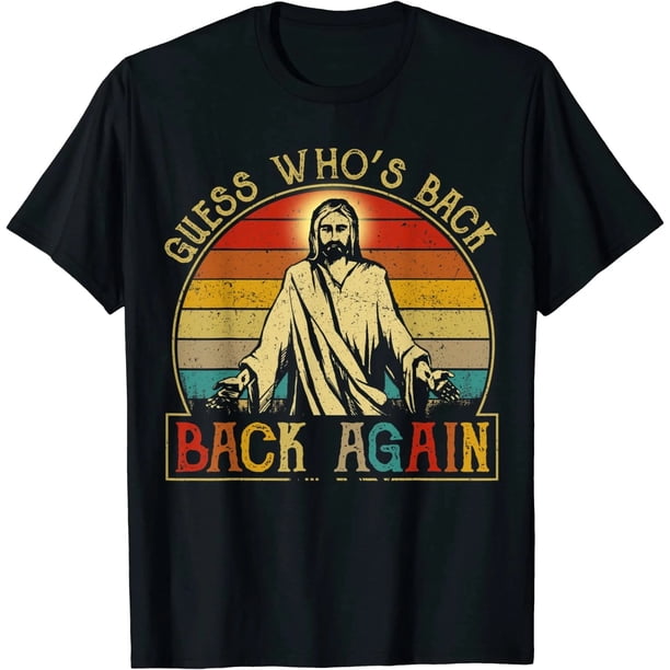 Adivina Quién Volvió - Jesús - Camiseta Divertida de Pascua para Mujer