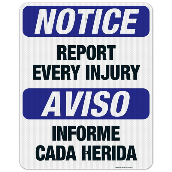 Report Every Injury Bilingual Sign, OSHA Notice Sign, 24x30 Reflective Aluminum EGP