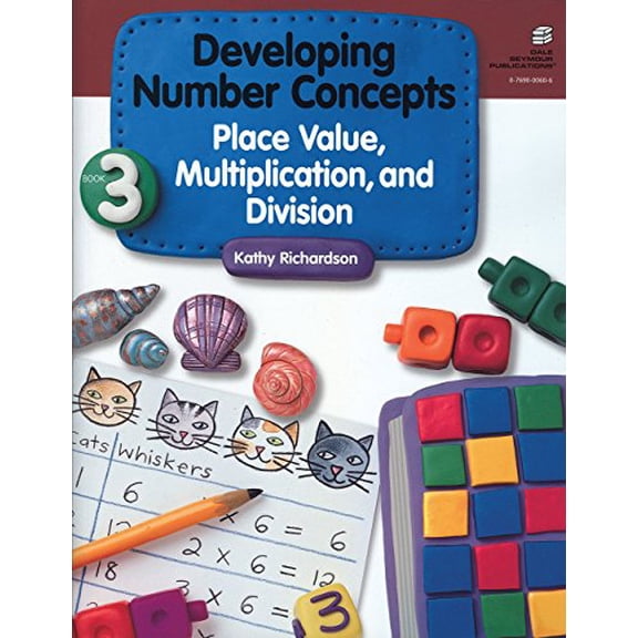 Pre-Owned Developing Number Concepts, Book 3: Place Value, Multiplication, and Division (Paperback) 0984838163 9780984838165